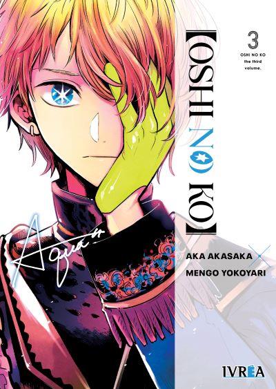 OSHI NO KO 03 | 978-84-19306-80-7 | Aka Akasaka & Mengo Yokoyari
