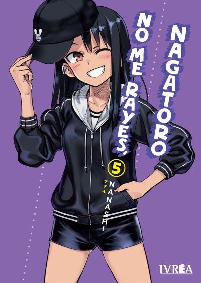 NO ME RAYES, NAGATORO 05 | 978-84-19383-89-1 | Nanashi
