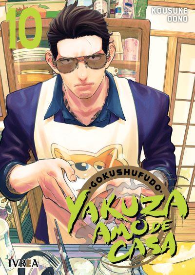 GOKUSHUFUDO: YAKUZA AMO DE CASA 10 | 978-84-19600-68-4 | Kousuke Oono