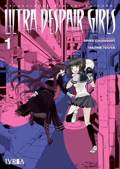 DANGANRONPA ANOTHER EPISODE ULTRA DESPAIR GIRLS 01 | 978-84-19730-15-2 | Spike Chunsoft y Touya Hajime