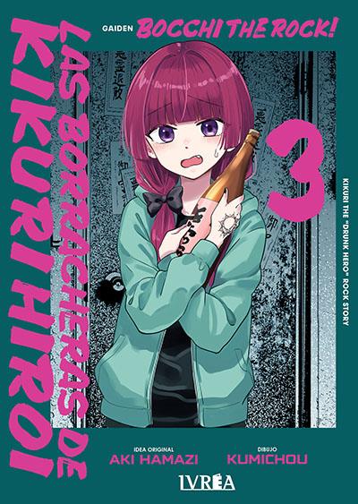 BOCCHI THE ROCK!: LAS BORRACHERAS DE KIKURI HIROI 03 | 979-13-88487-42-2 | Aki Hamazi & Kumichou