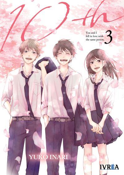 10TH - YOU AND I FELL IN LOVE WITH THE SAME PERSON - 03 | 978-84-19306-16-6 | Yuko Inari