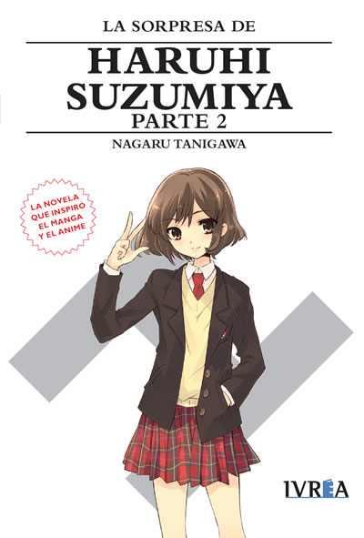 10. LA SORPRESA DE HARUHI SUZUMIYA (SEGUNDA PARTE) | 9788416905270 | Nagaru Tanigawa con ilustraciones de Noizi Ito