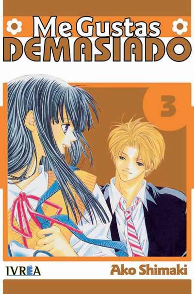 ME GUSTAS DEMASIADO  03 | 9788492449811 | Ako Shimaki