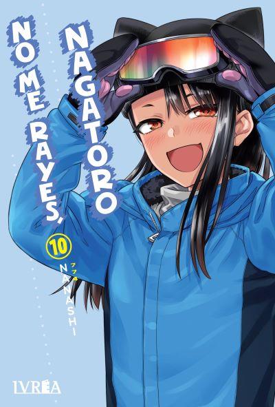 NO ME RAYES, NAGATORO 10 | 978-84-19869-69-2 | TOMOHITO ODA