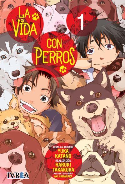 LA VIDA CON PERROS 01 | 978-84-10258-27-3 | Yuka Katano, Haruki Takakura & Aki Hamanaka