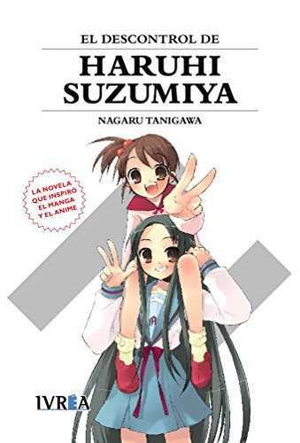 05. EL DESCONTROL DE HARUHI SUZUMIYA | 9788416604586 | Nagaru Tanigawa con ilustraciones de Noizi Ito