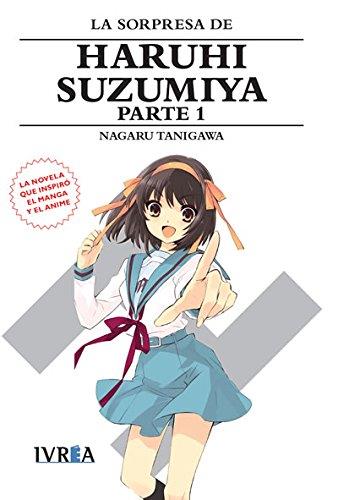 10. LA SORPRESA DE HARUHI SUZUMIYA (PRIMERA PARTE) | 9788416512904 | Nagaru Tanigawa con ilustraciones de Noizi Ito