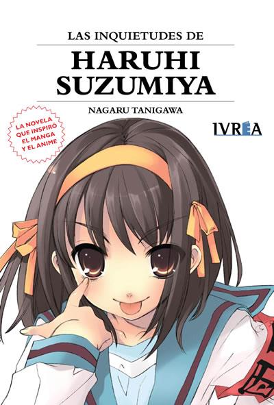 06. LAS INQUIETUDES DE HARUHI SUZUMIYA | 9788416672424 | Nagaru Tanigawa con ilustraciones de Noizi Ito