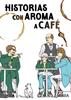 HISTORIAS CON AROMA A CAFÉ | 979-13-88178-89-4 | Tetsuya Toyoda