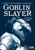 GOBLIN SLAYER NOVELA 01 | 9788418061301 | Kumo Kagyu con ilustraciones de Noboru Kannatuki