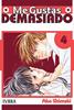 ME GUSTAS DEMASIADO  04 | 9788492592203 | Ako Shimaki
