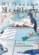 MI VECINO METALERO | 9788419010179 | Mamita