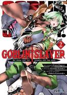 GOBLIN SLAYER  02 | 9788418061462 | Kumo Kagyu, Kousuke Kurose & Noboru Kannatuki