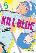 KILL BLUE 05 | 979-13-87836-18-4 | Tadatoshi Fujimaki