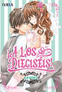 ¡A LOS DIECISÉIS! | 978-84-16604-79-1 | Kayoru