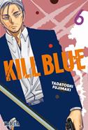 KILL BLUE 06 | 979-13-88104-47-3 | Tadatoshi Fujimaki