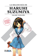 01. LA MELANCOLIA DE HARUHI SUZUMIYA | 9788416512232 | Nagaru Tanigawa con ilustraciones de Noizi Ito