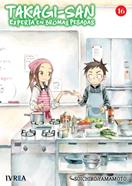 TAKAGI-SAN: EXPERTA EN BROMAS PESADAS 16 | 978-84-19383-43-3 | SOICHIRO YAMAMOTO