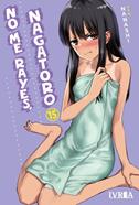 NO ME RAYES, NAGATORO 15 | 978-84-10388-26-0 | Nanashi