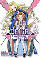 CODE GEASS LA PESADILLA DE NUNNANLY 01 | 978-84-16040-98-8 | Ichirou Ohkouchi & Goro Taniguchi