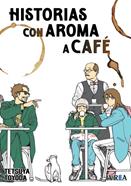 HISTORIAS CON AROMA A CAFÉ | 979-13-88178-89-4 | Tetsuya Toyoda