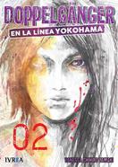 DOPPELGÄNGER EN LA LÍNEA YOKOHAMA  02 | 9788417179496 | Vanessa Chihiro Tamaki