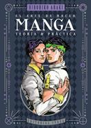 EL ARTE DE HACER MANGA – TEORÍA Y PRÁCTICA | 978-84-19869-21-0 | Hirohiko Araki
