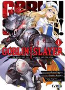 GOBLIN SLAYER  01 | 9788418061080 | Kumo Kagyu, Kousuke Kurose & Noboru Kannatuki