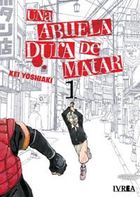 UNA ABUELA DURA DE MATAR 01 | 979-13-87836-02-3 | Kei Yoshiaki
