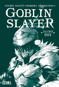 GOBLIN SLAYER NOVELA 02 | 9788418172625 | Kumo Kagyu con ilustraciones de Noboru Kannatuki