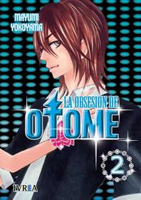 LA OBSESIÓN DE OTOME  02 | 9788492592029 | Mayumi Yokoyama