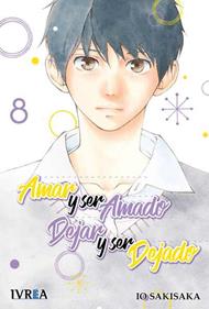 AMAR Y SER AMADO, DEJAR Y SER DEJADO  08 | 9788417777005 | Io Sakisaka