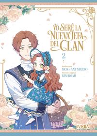 YO SERÉ LA NUEVA JEFA DEL CLAN 02 | 979-13-87892-29-6 | Mon / Ant Studio & Kim Roah