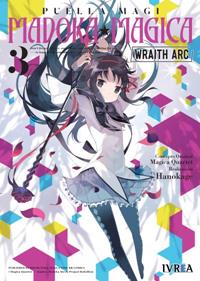 MADOKA MAGICA: WRAITH ARC 03 | 978-84-19600-03-5 | Magica Quartet, Masami Hiramitsu y Hanokage