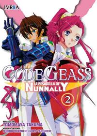 CODE GEASS LA PESADILLA DE NUNNANLY 02 | 9788416243105 | Ichirou Ohkouchi & Goro Taniguchi