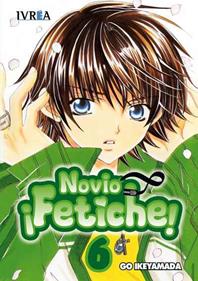 ¡NOVIO FETICHE!  06 | 9788492905584 | Go Ikeyamada