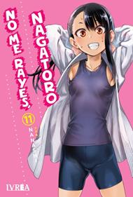 NO ME RAYES, NAGATORO 11 | 978-84-10007-46-8 | TOMOHITO ODA