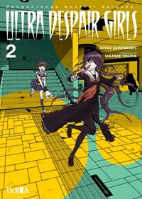 DANGANRONPA ANOTHER EPISODE ULTRA DESPAIR GIRLS 02 | 978-84-19816-24-5 | Spike Chunsoft y Touya Hajime