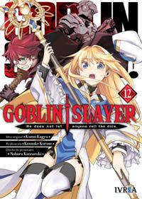 GOBLIN SLAYER 12 | 978-84-19383-50-1 | Kumo Kagyu, Kousuke Kurose & Noboru Kannatuki