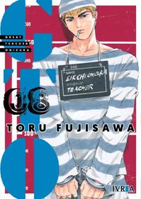 GTO: GREAT TEACHER ONIZUKA 08 | 978-84-10061-04-0 | Toru Fujisawa