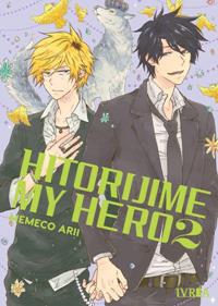 HITORIJIME MY HERO 02 | 978-84-19531-42-1 | Memeco Arii