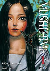 MUSHIHIME 01 | 9788418837586 | MASAYA HOKAZONO - YUU SATOMI