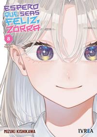 ESPERO QUE SEAS FELIZ, ZORRA! 08 | 979-13-88298-24-0 | Mizuki Kishikawa