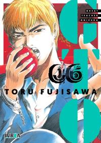 GTO - GREAT TEACHER ONIZUKA 06 | 978-84-19730-64-0 | Toru Fujisawa
