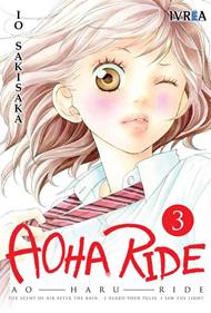 AOHA RIDE  03 | 9788416352982 | Io Sakisaka
