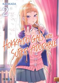 HOKKAIDO GALS ARE SUPER ADORABLE 02 | 978-84-10153-97-4 | Kai Ikada