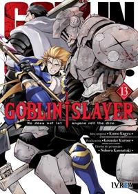 GOBLIN SLAYER 13 | 978-84-19730-62-6 | Kumo Kagyu, Kousuke Kurose & Noboru Kannatuki