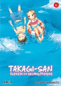 TAKAGI-SAN: EXPERTA EN BROMAS PESADAS  06 | 978-84-18172-84-7 | SOICHIRO YAMAMOTO