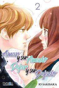 AMAR Y SER AMADO, DEJAR Y SER DEJADO  02 | 9788417292898 | Io Sakisaka
